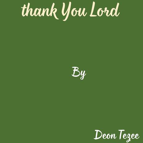 Thank You Lord | Boomplay Music