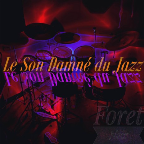 Le Son Damné du Jazz