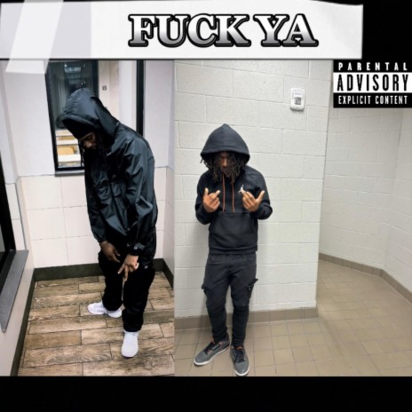 FUCK YA ft. 615_kd | Boomplay Music