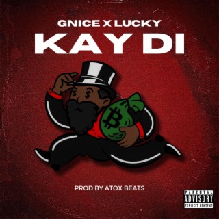 Gnice X Lucky -kay di -