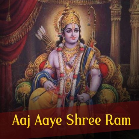 Aaj Aaye Shree Ram