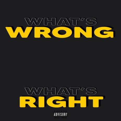 What's Wrong What's Right | Boomplay Music