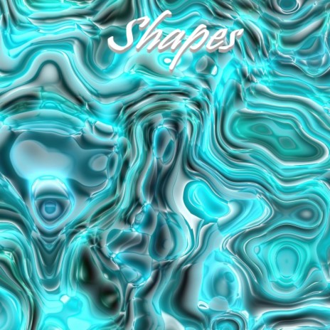 Shapes | Boomplay Music