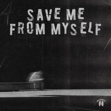 Save Me from Myself | Boomplay Music