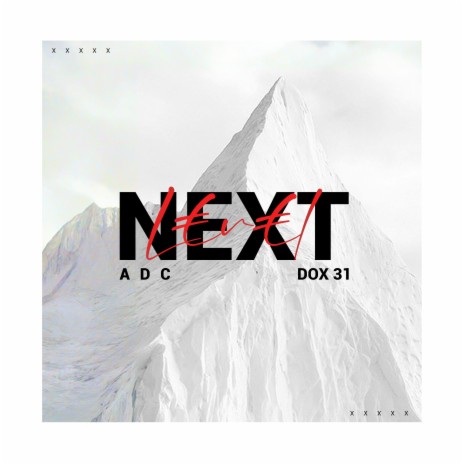 NEXT L€V€L ft. Dox 31 | Boomplay Music