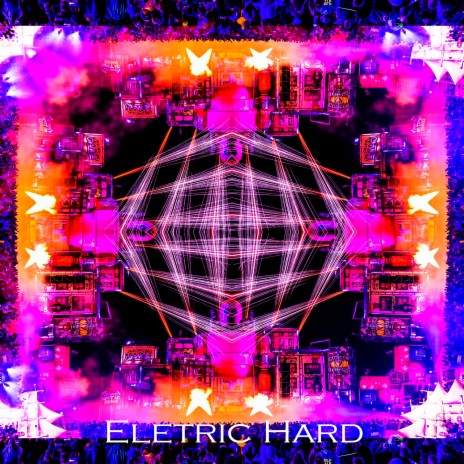 Eletric Hard | Boomplay Music