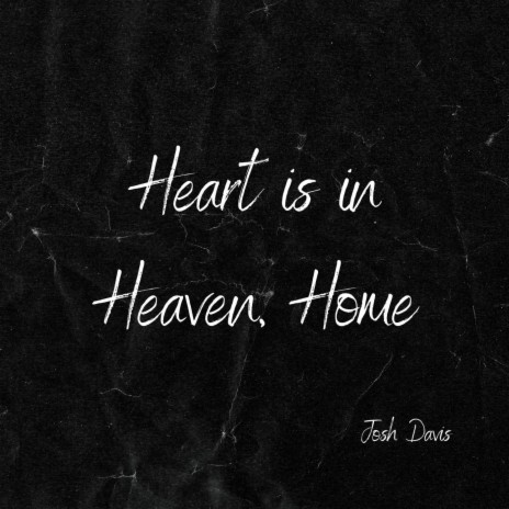 Heart is in Heaven, Home ft. Dana Diaz