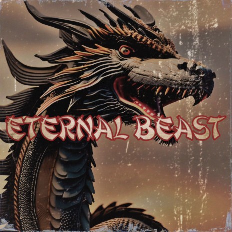 Eternal Beast | Boomplay Music