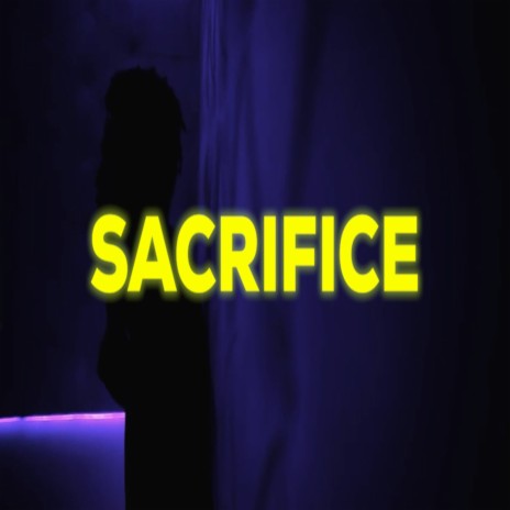 Sacrifice | Boomplay Music