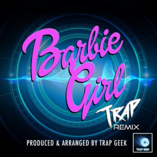 Barbie Girl (Trap Version)