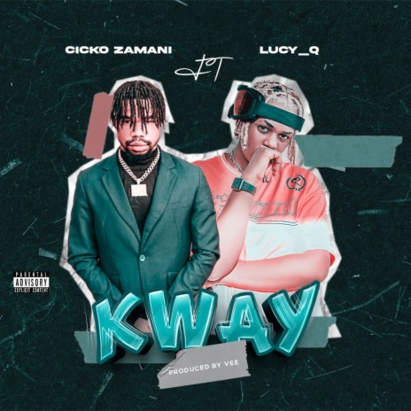 Kway ft. Lucy Q | Boomplay Music