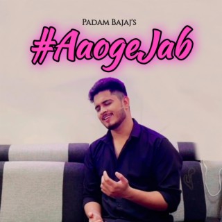 Aaoge Jab lyrics | Boomplay Music