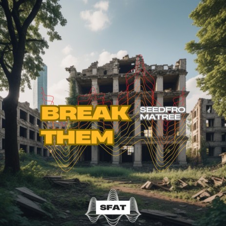 Break Them | Boomplay Music