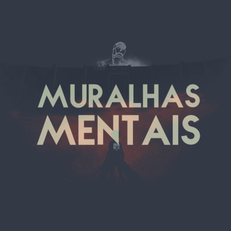 Muralhas Mentais | Boomplay Music