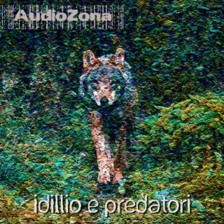 Idillio e Predatori