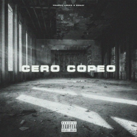 Cero Copeo ft. Ednay | Boomplay Music