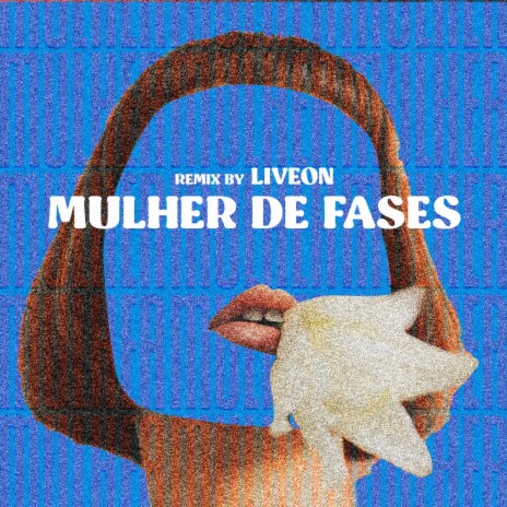 Mulher de Fases | Boomplay Music