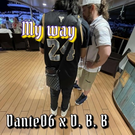 My way ft. D.B.B | Boomplay Music
