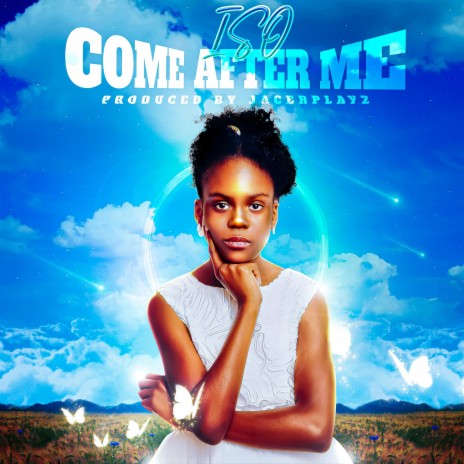 Come After Me | Boomplay Music