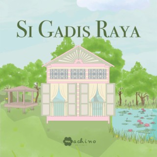 Si Gadis Raya