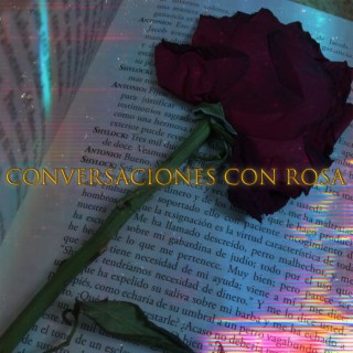 Conversaciones Con Rosa