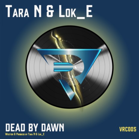 Dead By Dawn ft. Lok-E