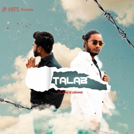 Talab ft. Jit singh & Lekhak | Boomplay Music