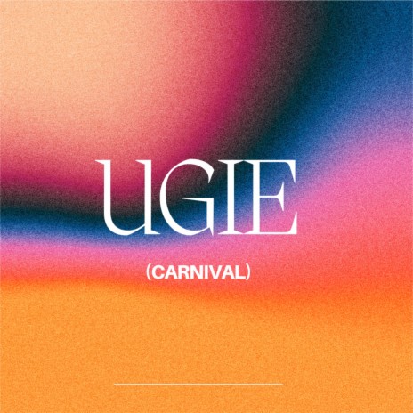 UGIE (CARNIVAL) | Boomplay Music