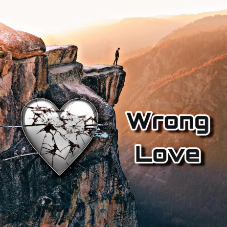 Wrong Love | Boomplay Music
