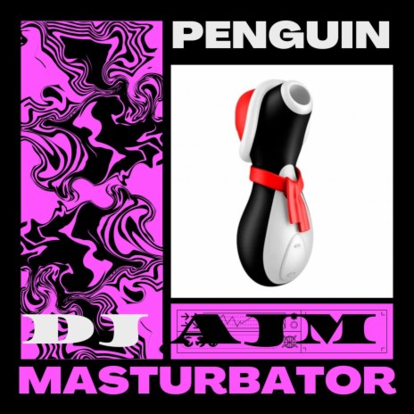 Masturbator Penguin | Boomplay Music