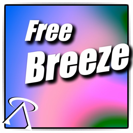 Free Breeze | Boomplay Music