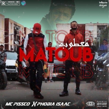 Ma3toub (feat. Phobia Isaac) | Boomplay Music