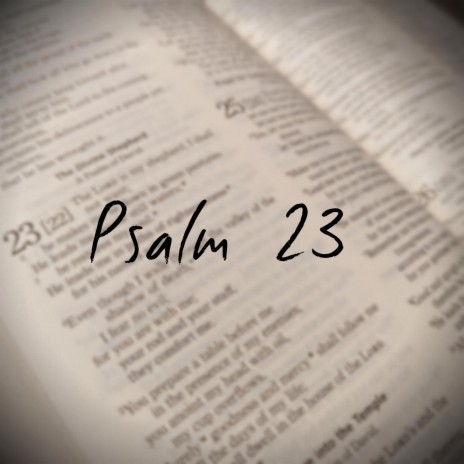 Psalm 23 (The Divine Shepherd)