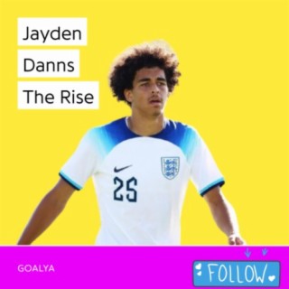 Jayden Danns The Rise | The Three Lions
