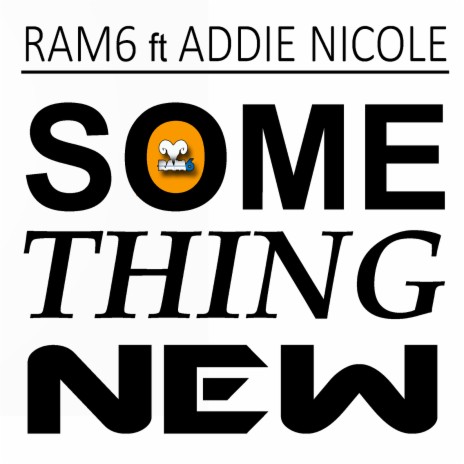 Something New ft. Addie Nicole | Boomplay Music