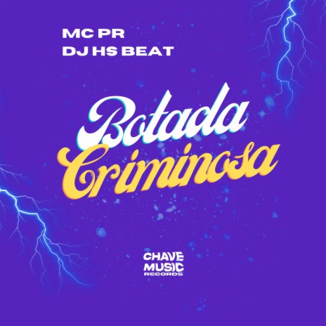 Botada Criminosa ft. DJ HS Beat | Boomplay Music