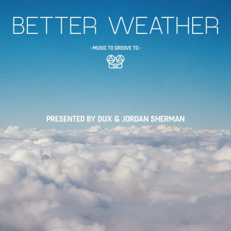 Better Weather (feat. Jordan Sherman)