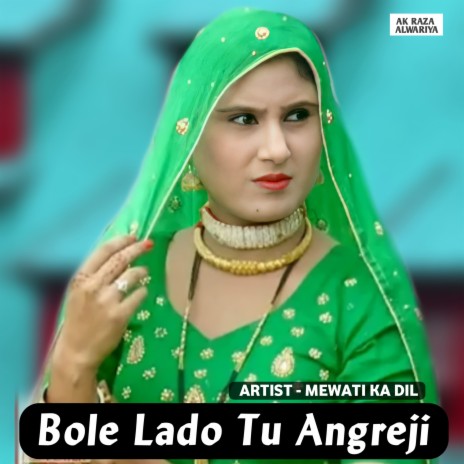 Bole Lado Tu Angreji