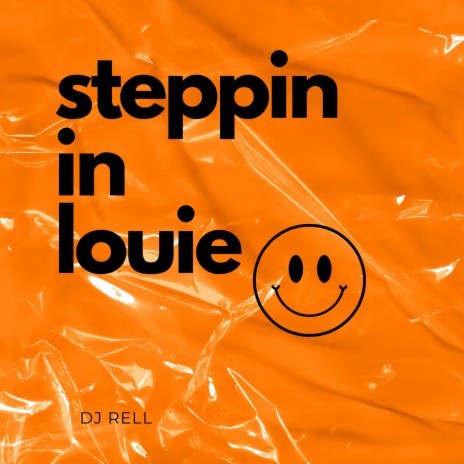 steppin in louie | Boomplay Music