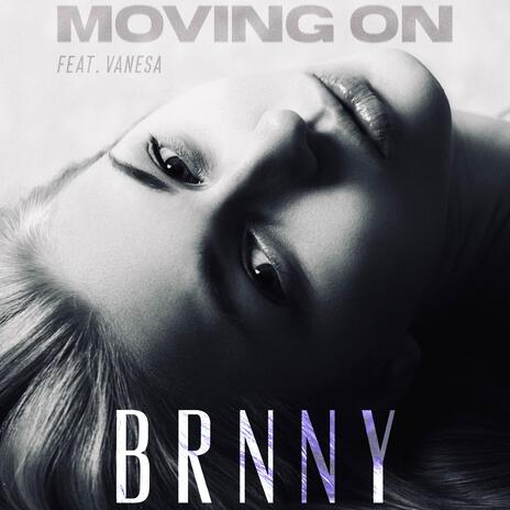 Moving On ft. Vanesa | Boomplay Music