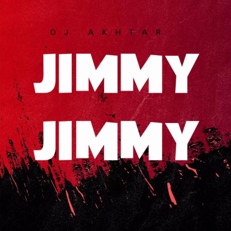 JIMMY JIMMY | Boomplay Music
