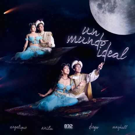 Un Mundo Ideal ft. Diego Velaochaga, Angelique, Maykell Gonzalez & Anilu | Boomplay Music