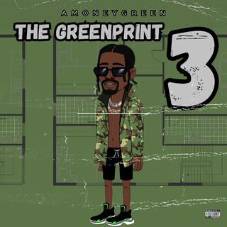 THE GREENPRINT 3: NO THANKS 2 U