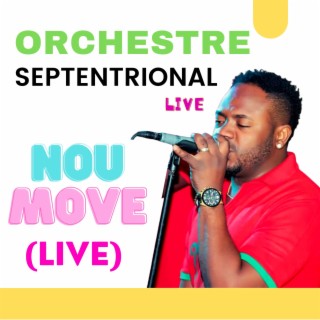 Nou Move (live)