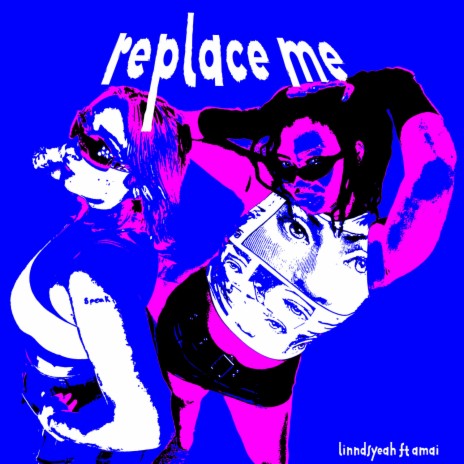 replace me ft. Amai | Boomplay Music