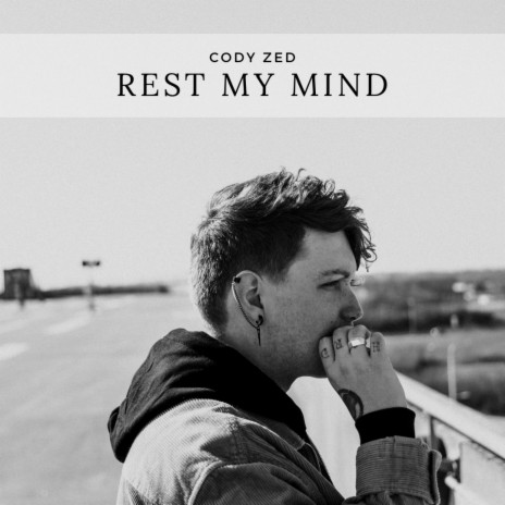 Rest My Mind | Boomplay Music