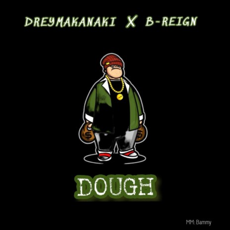 Dough ft. B Reign | Boomplay Music