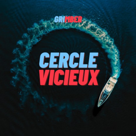 Cercle vicieux | Boomplay Music