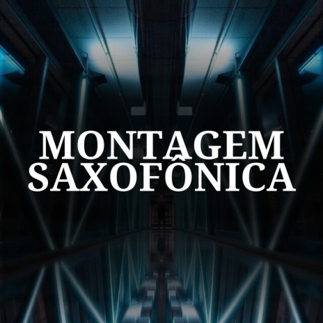 Montagem Saxofonica ft. DJ KERRY OFC & Mc Gw | Boomplay Music