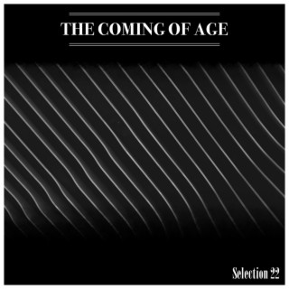 The Coming Of Age Selection 22